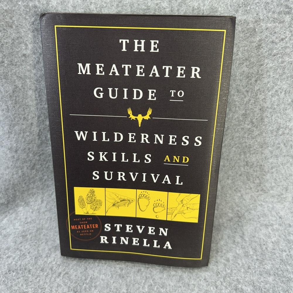 MeatEater Guide to Wilderness Skills and Survival by Steven Rinella (2020,...